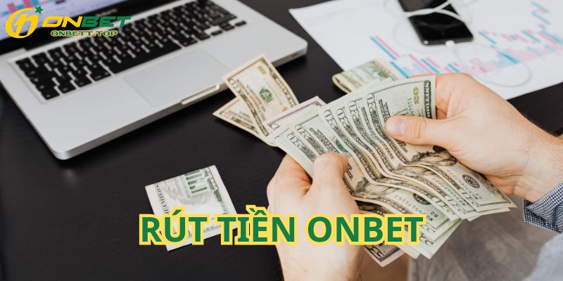 Rút tiền với quy trình rõ ràng và ổn định