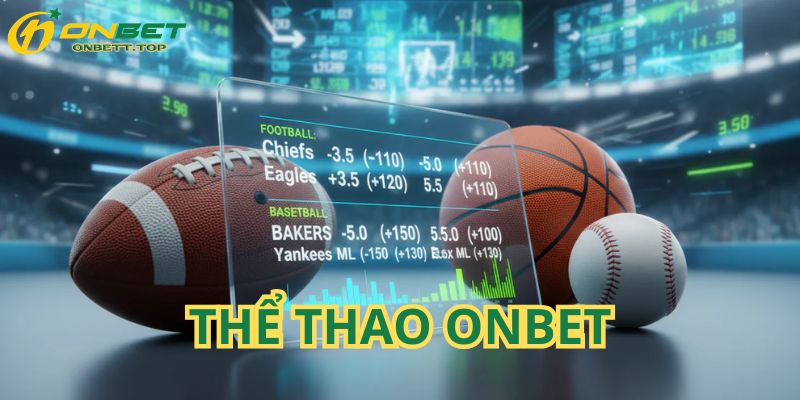 Trải nghiệm cá cược thể thao ONBET